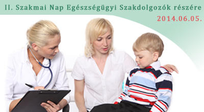 II. Szakmai Nap Egészségügyi Szakdolgozók részére